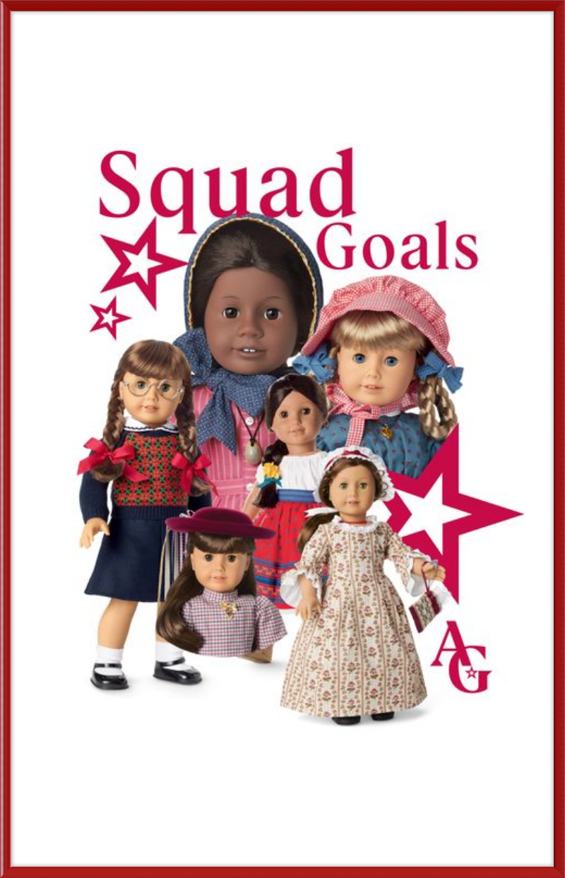 American Girl Squad Goals