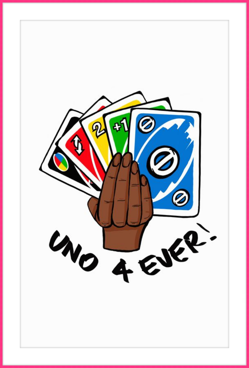 UNO 4 Ever!