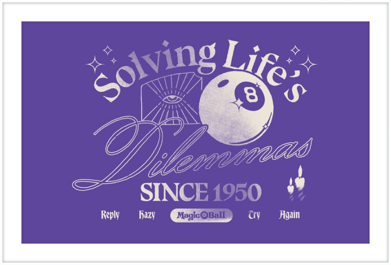 Magic 8 Ball Solving Life's Dilemma