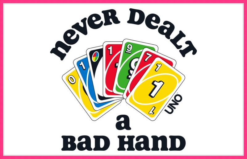 UNO Never Dealt a Bad Hand