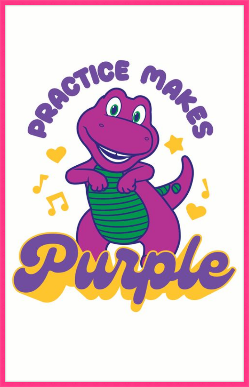 Barney Practice Makes Purple
