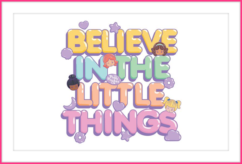 Polly Pocket Believe in the Little Things