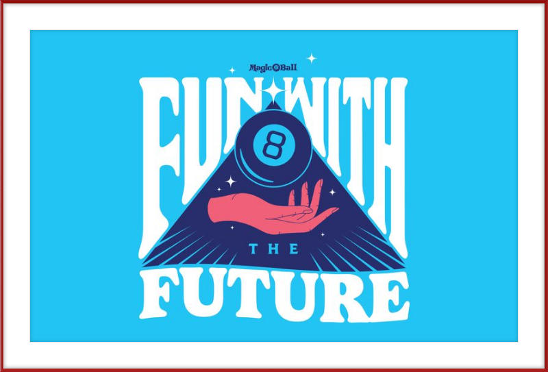 Magic 8 Ball Fun with Future