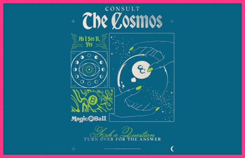 Magic 8 Ball Consult the Cosmos