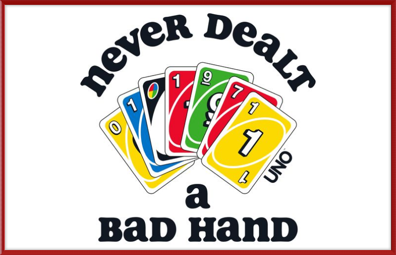 UNO Never Dealt a Bad Hand