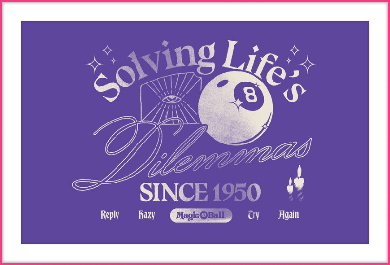 Magic 8 Ball Solving Life's Dilemma