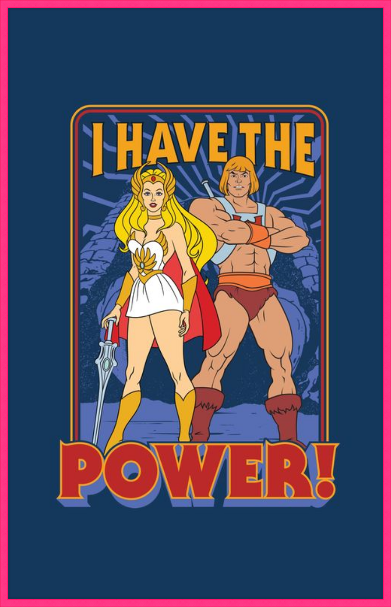 Masters of the Universe I Have The Power