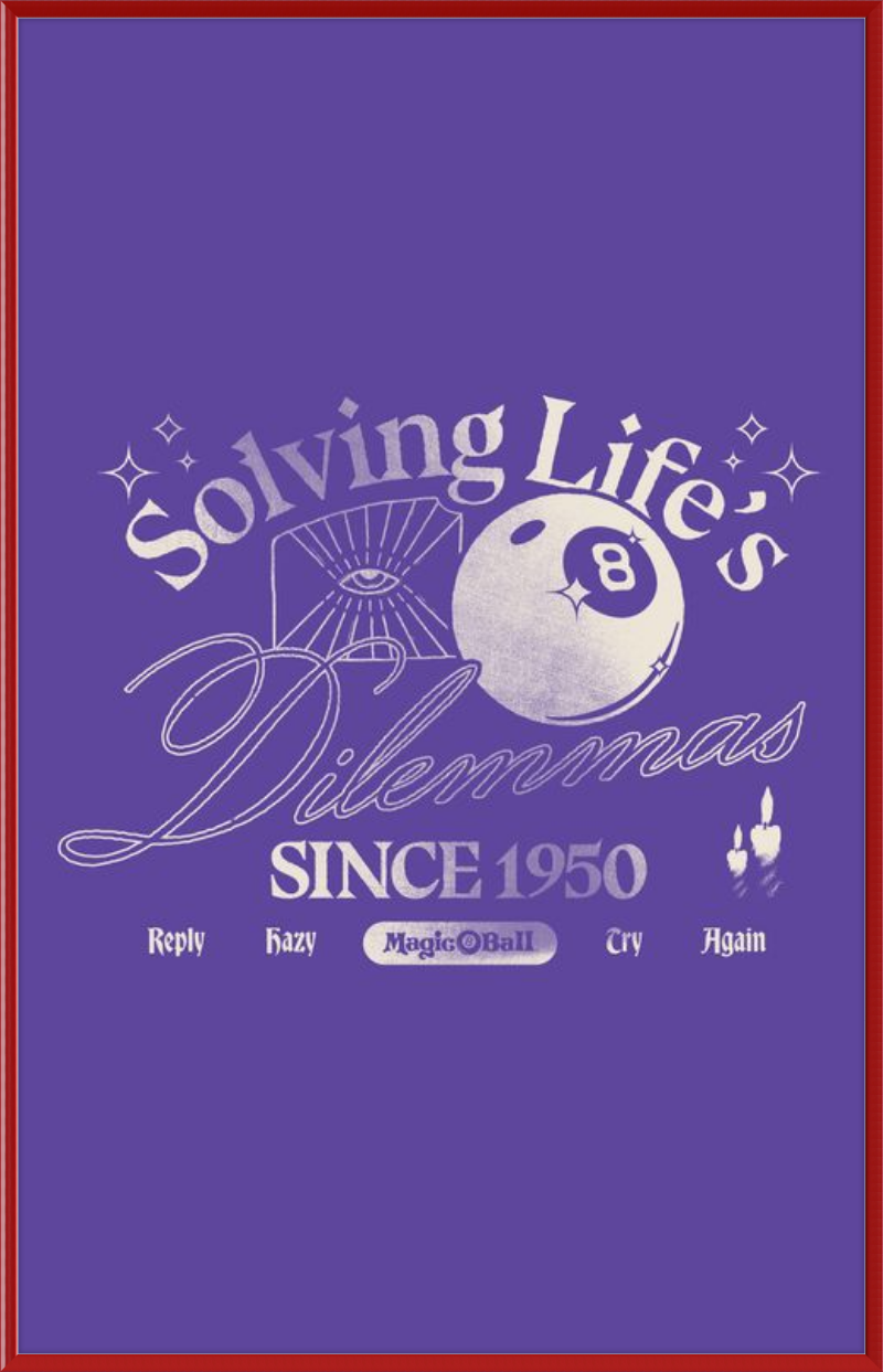 Magic 8 Ball Solving Life's Dilemma