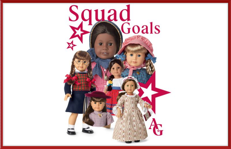 American Girl Squad Goals