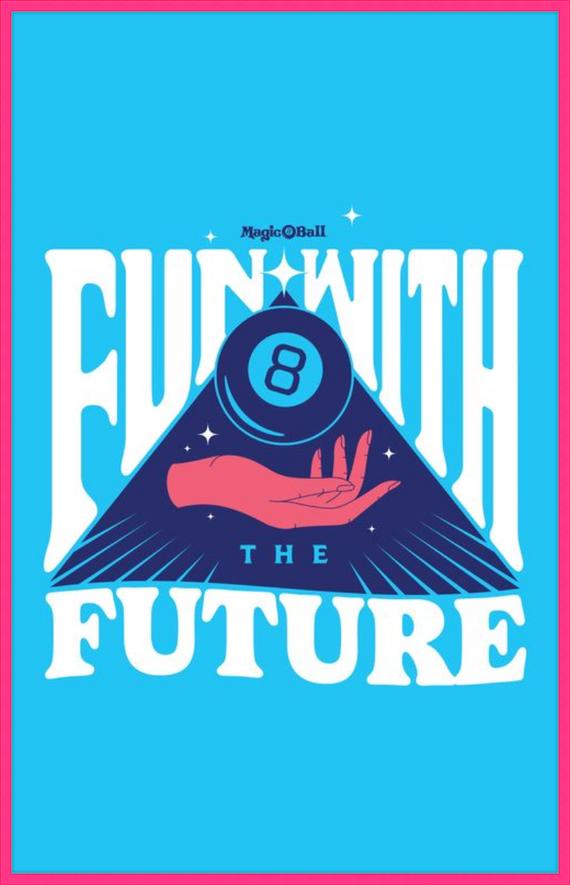 Magic 8 Ball Fun with Future