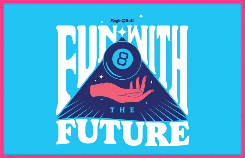 Magic 8 Ball Fun with Future