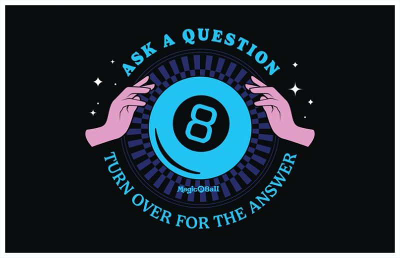 Magic 8 Ball Turn Over for Answer
